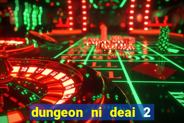 dungeon ni deai 2 temporada dublado